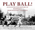 PLAY BALL! - 'Limited Signed Edition' Hard Cover - ILLUSTRATED BOOK